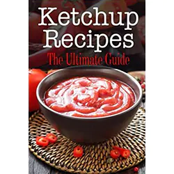 Ketchup Recipes